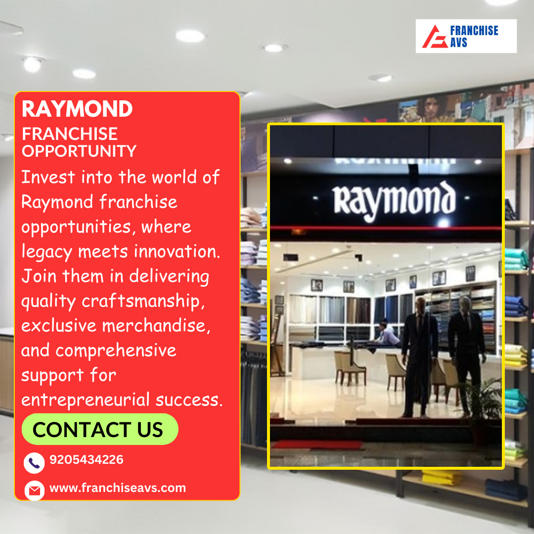 Raymond Franchise opportunity in Delhi NCR & India