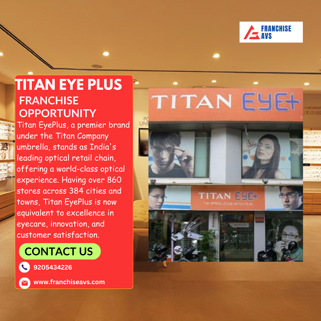 Titan EyePlus Franchise Opportunity in Delhi NCR & India