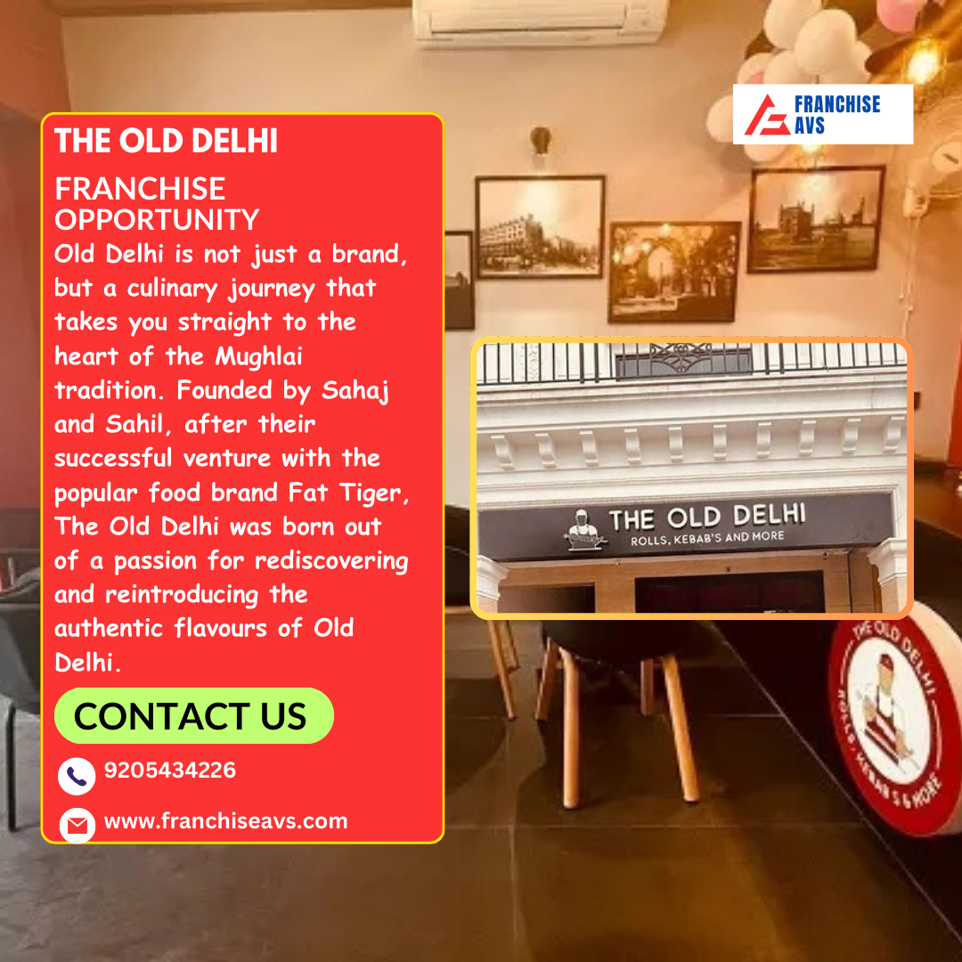 THE OLD DELHI FRANCHISE IN DELHI NCR & INDIA