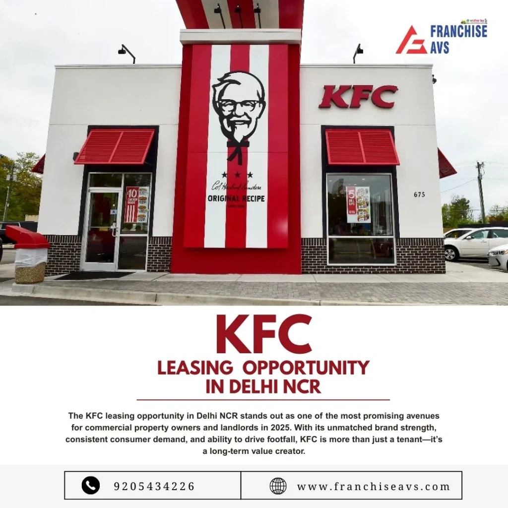 KFC Leasing Opportunity in Delhi Ncr and India