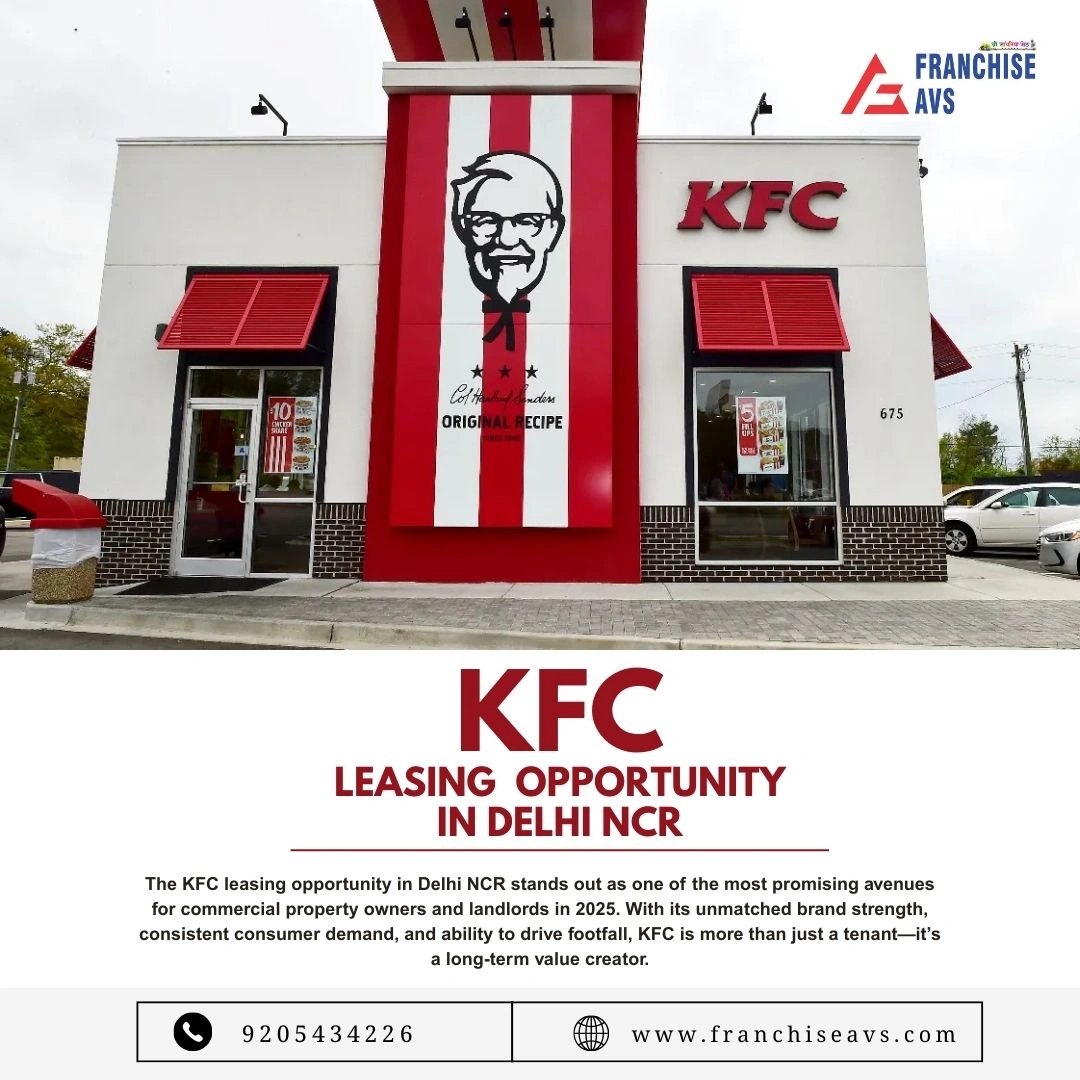 KFC Leasing Opportunity in Delhi Ncr and India