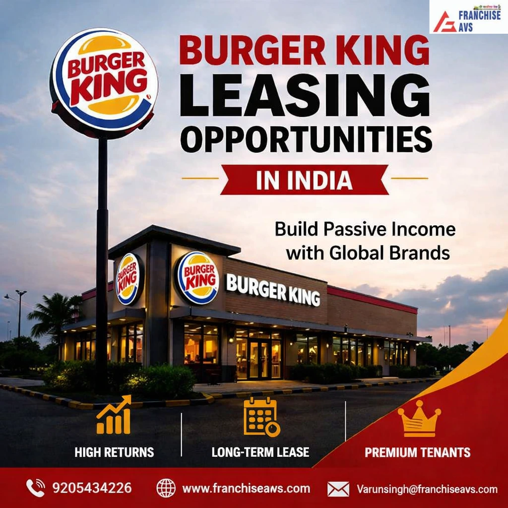 Burger King Leasing Opportunities in India